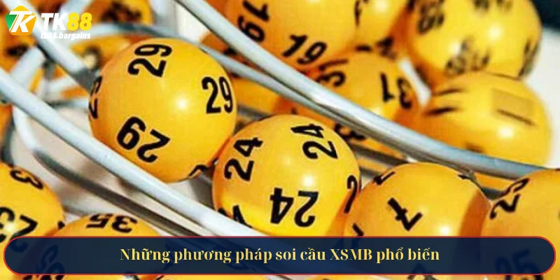 Những phương pháp soi cầu XSMB phổ biến